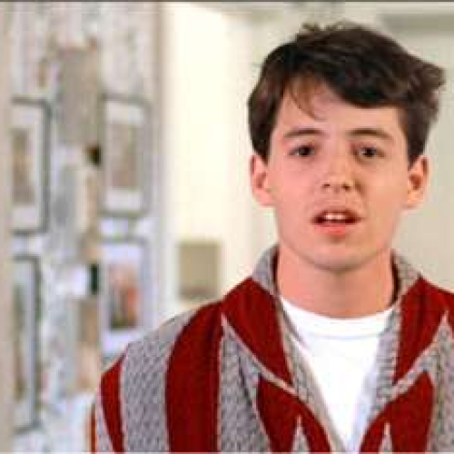 Ferris Bueller- Are you Still here?